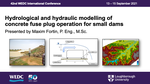 Hydrological and hydraulic modeling of concrete fuse plug operation for small dams